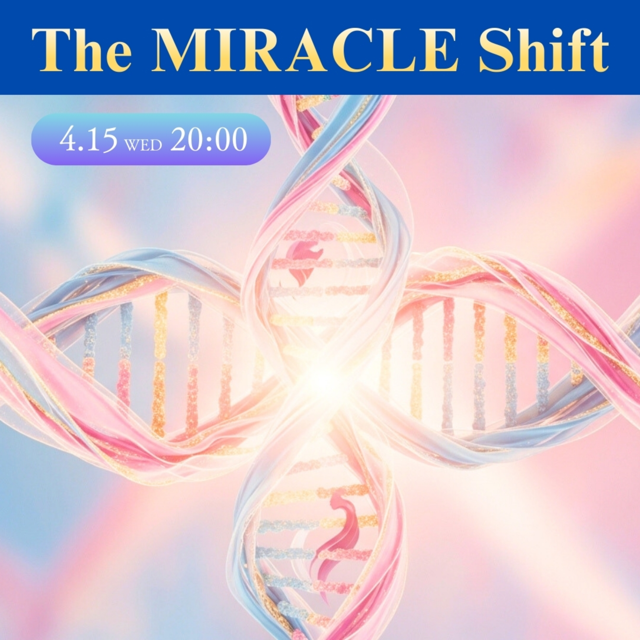 2026/4/15　The MIRACLE Shift～ミラクルシフト～ byスピリチュアルEXPO12